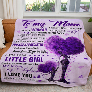 Blanket Gift Ideas for My Daughter, It's Not Easy for a Woman to Raise a Child Blanket