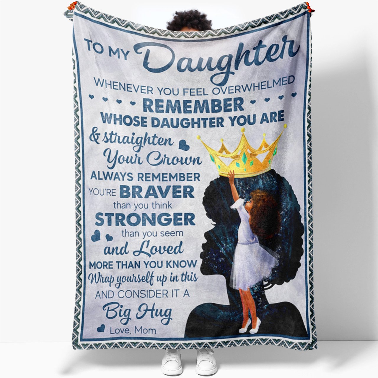 To My Black Daughter Blanket, You're Braver Stronger Straighten Your Crown Gift Blanket, Birthday Gifts For Daughter, Mom And Daughter Gifts