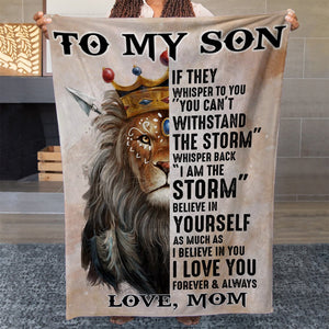 To My Lion Son Blanket, You Are the Storm Believe in Youself Blanket from Mom, High School Graduation Best Gifts For Son, To My Son Gifts