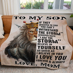 To My Lion Son Blanket, You Are the Storm Believe in Youself Blanket from Mom