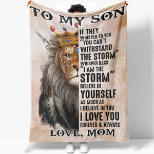 To My Lion Son Blanket, You Are the Storm Believe in Youself Blanket from Mom, High School Graduation Best Gifts For Son, To My Son Gifts