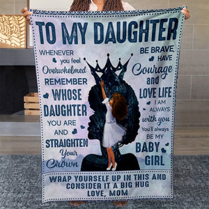 Whenever You Feel Overwhelmed Blanket for Black Daughter, Straighten Your Crown be Brave Blanket for Daughter, Personalized Gifts For Daughter