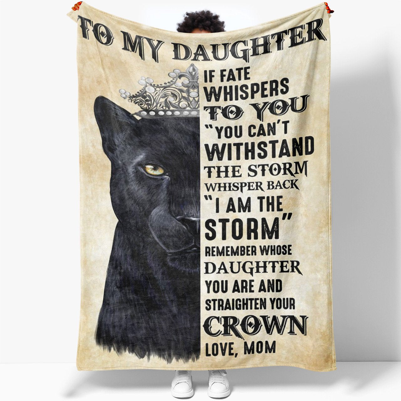 To My Black Panther Daughter Blanket, You're The Storm and Straighten Your Crown Blanket, Sentimental College Graduation Unique Gifts For Daughter
