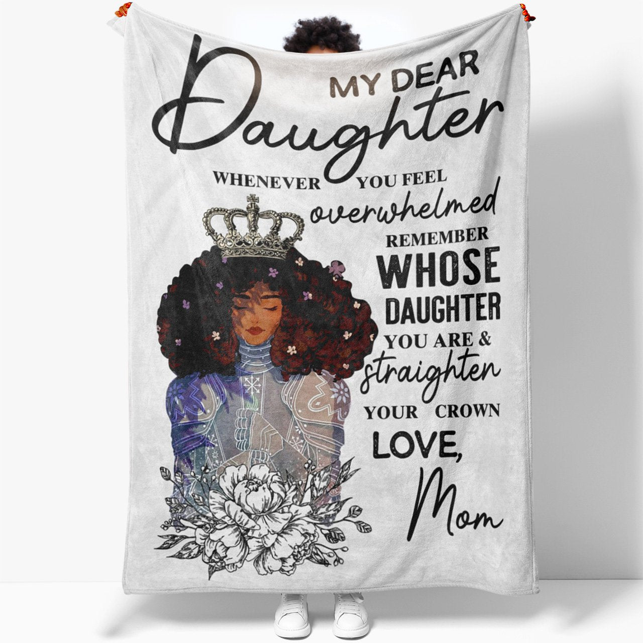 My Dear Warrior Daughter Blanket, Whenever You Feel Overwhelmed Blanket, Straighten Your Crown Blanket, Mother Daughter Gifts For Adult Daughter