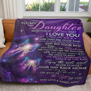 Daughter and Mom Butterfly Blanket Gift, Keep Your Face to The Sunshine, Not Waiting for The Storm to Pass Blanket