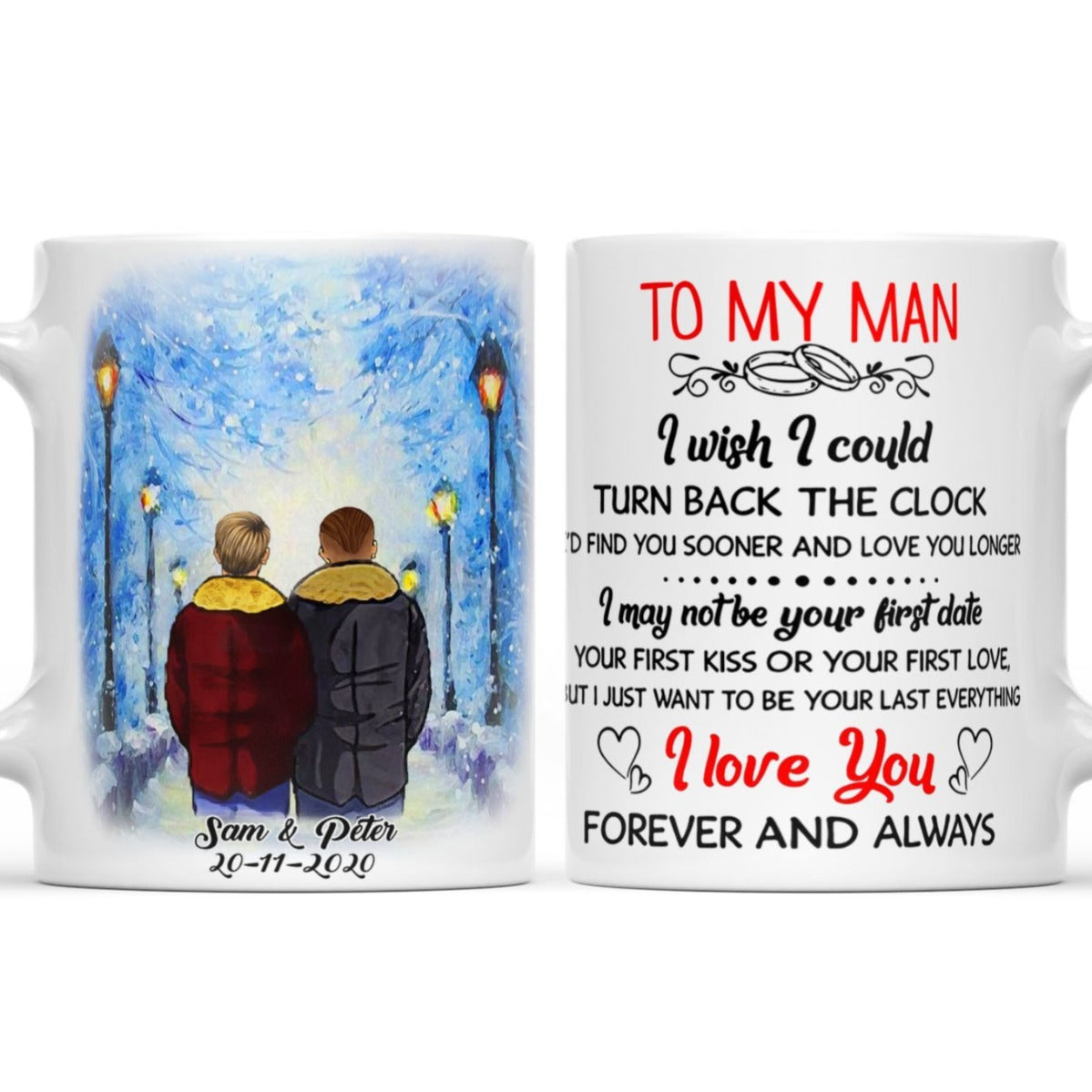 To My Man Mug Gay Couple, I Wish I Could Turn Back The Clock Customized Mug, Anniversary Mug Gifts