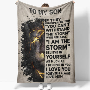 Thunder Lion Blanket for Son, You Are the Storm Blanket, I Believe in You, I Love You my Son Blanket, Meaningful Graduation Christmas Gifts For Son