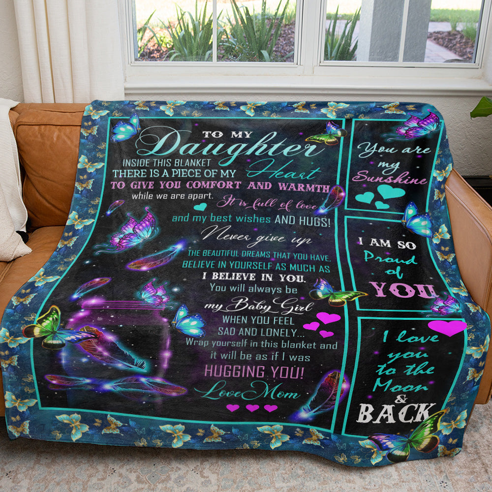 Blanket Gift ideas for Daughter, inside This Blanket There is A Piece of My Heart, Never Give Up I Believe in You Christmas Gift for Daughter Blanket