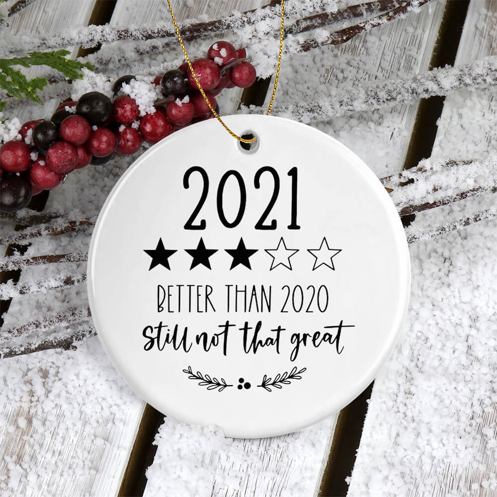 Funny 2021 Better Than 2020 Christmas Ornament