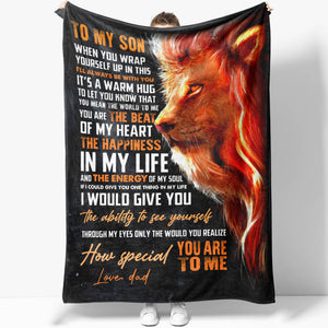 To My Lion Son Gift Blanket, You Are The Beat of My Heart, The Ability to See Yourself Through My Eyes Blanket