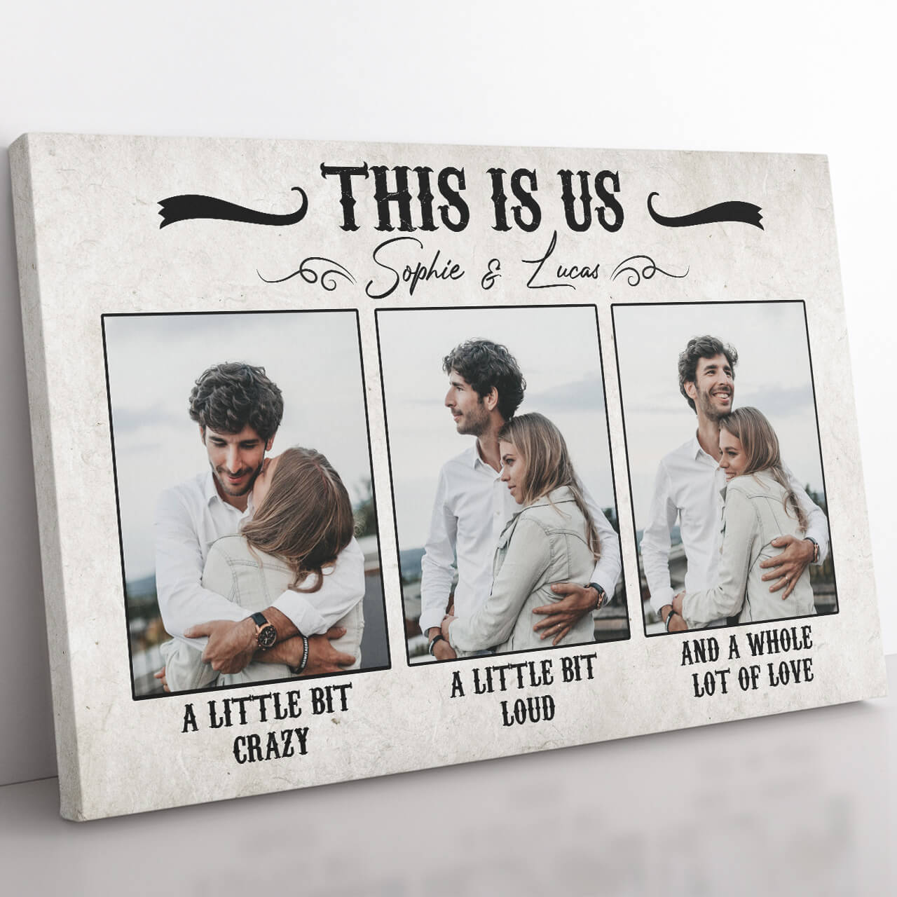 This is Us, A Little Bit Crazy and Loud, Whole Lot of Love Canvas, Funny Custom Photo Canvas Gift