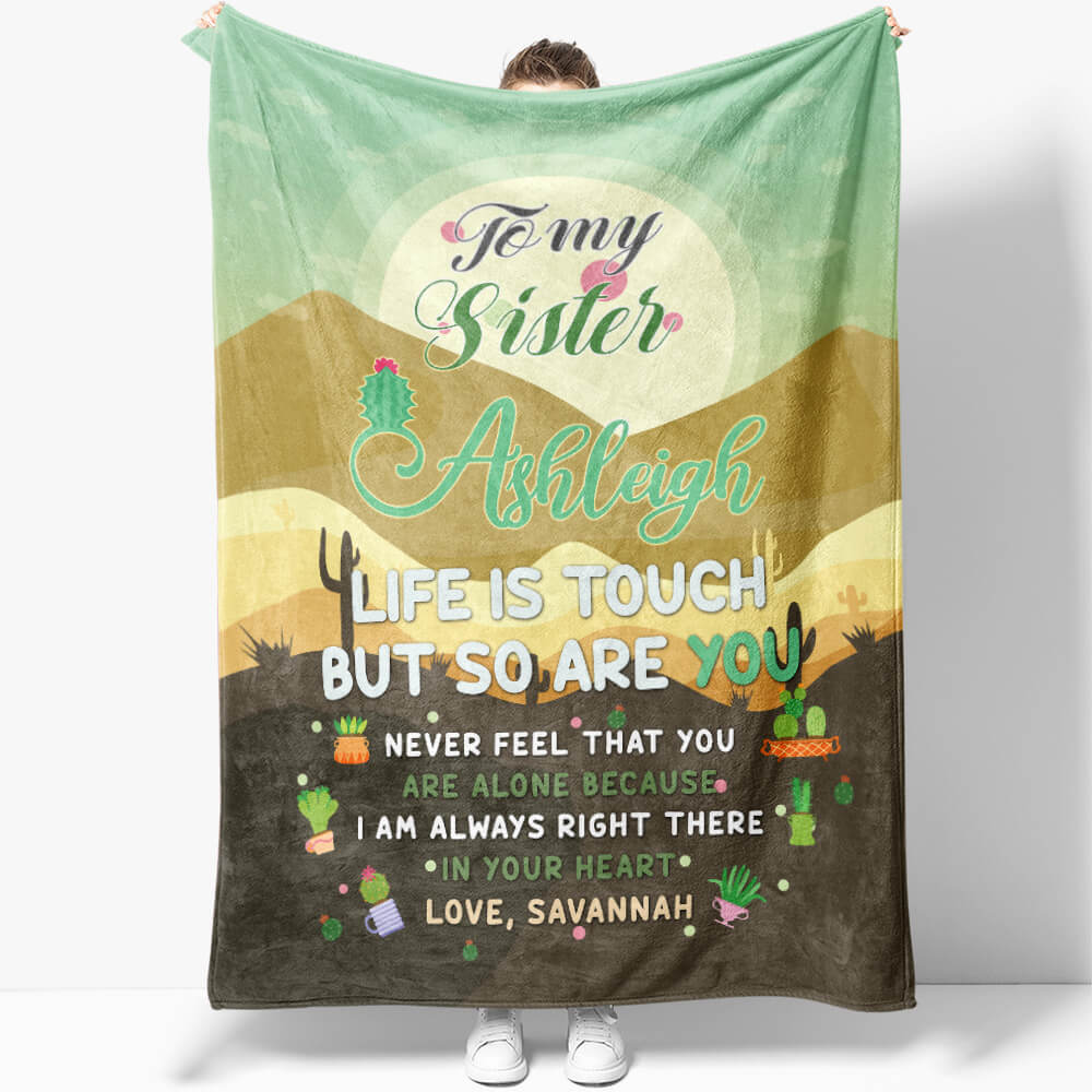 Cactus Desert Never Feel You Are Alone Blanket to My Sister, I Am Always Right There Blanket Gift for Sister
