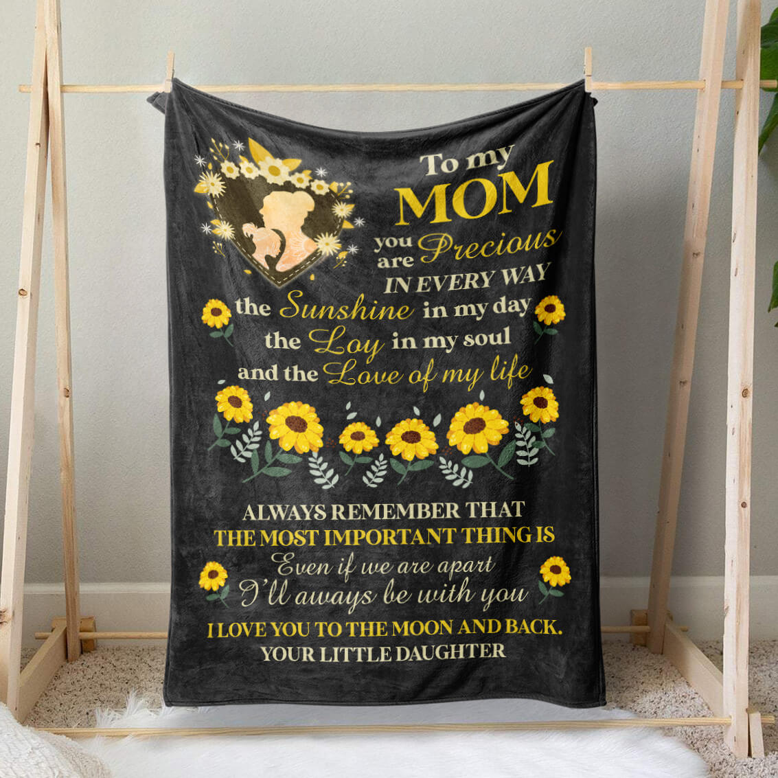 Mom You Are Precious in Every Way The Sunshine in My Day Blanket