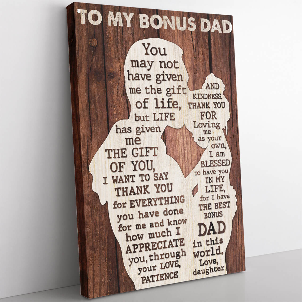 I Appreciate You Through your Love Patience Kindness To My Bonus Dad from Daughter Canvas