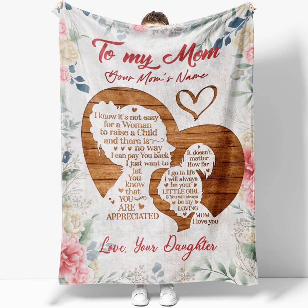 To My Mom Gift Mother's Day Blanket, It's Not Easy for a Woman to Raise a  Child, Thoughtful Mother Birthday Gift, Things To Get Mom For Christmas -  Sweet Family Gift