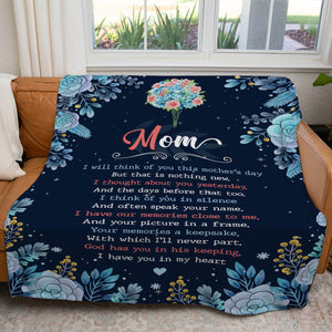 I Will Think of You This Mother's Day Blanket, I Have You in My Heart Loss of Mom Gift