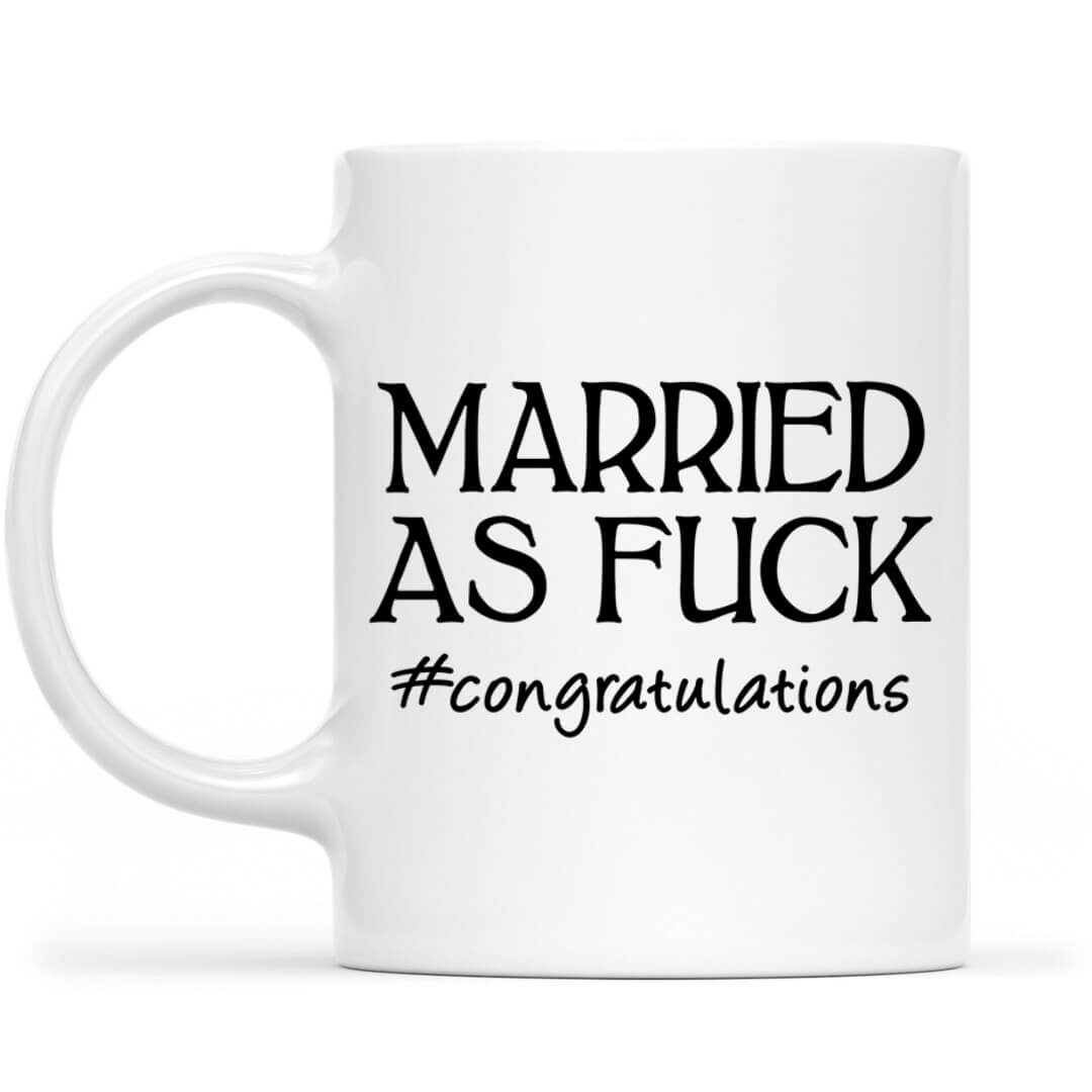 Married As Fuck Funny Wedding Gift Mug for Couple Best Friend