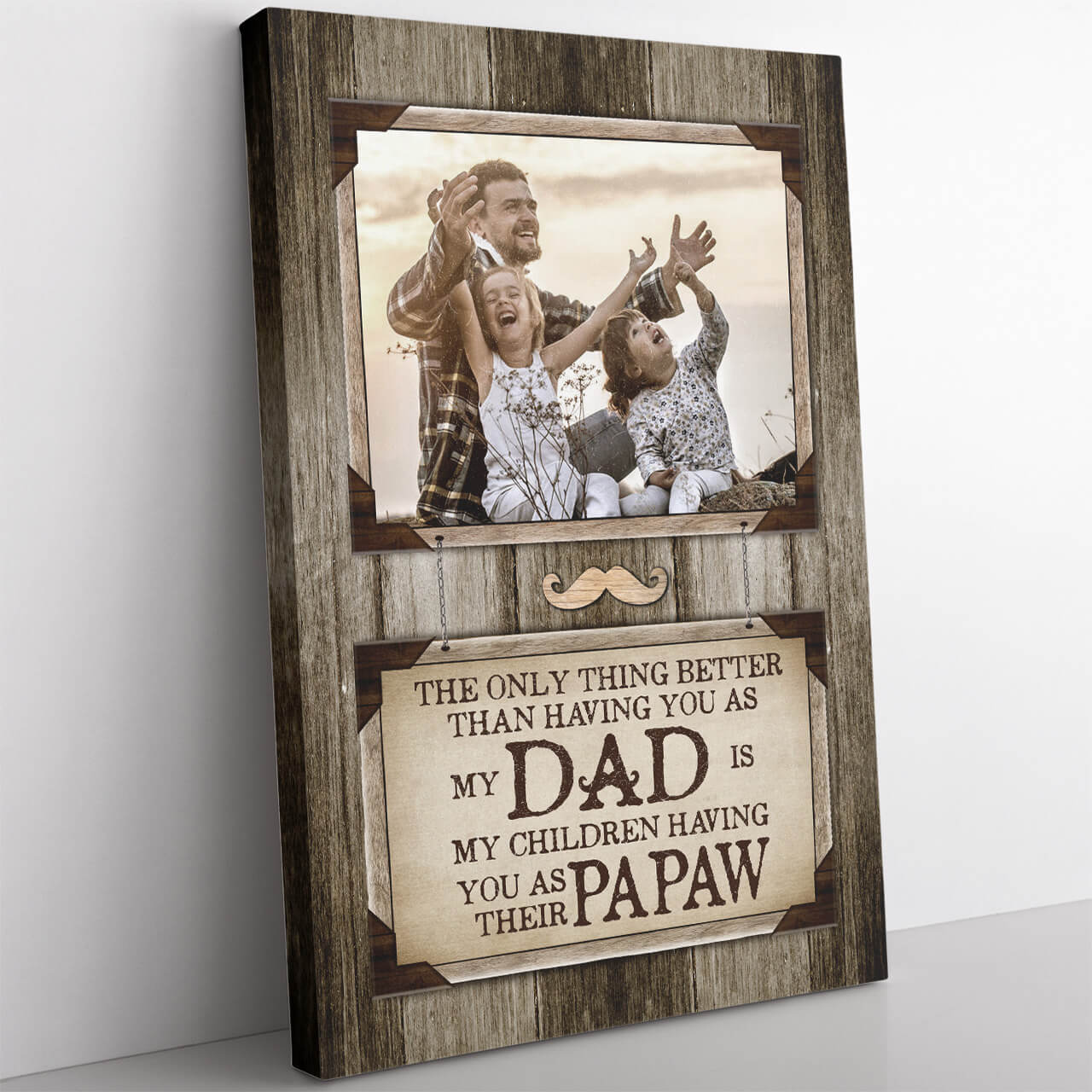 The Only Thing Better Than Having You As My Dad Canvas, Canvas for Dad, Father's Day Gift Ideas 220725C05