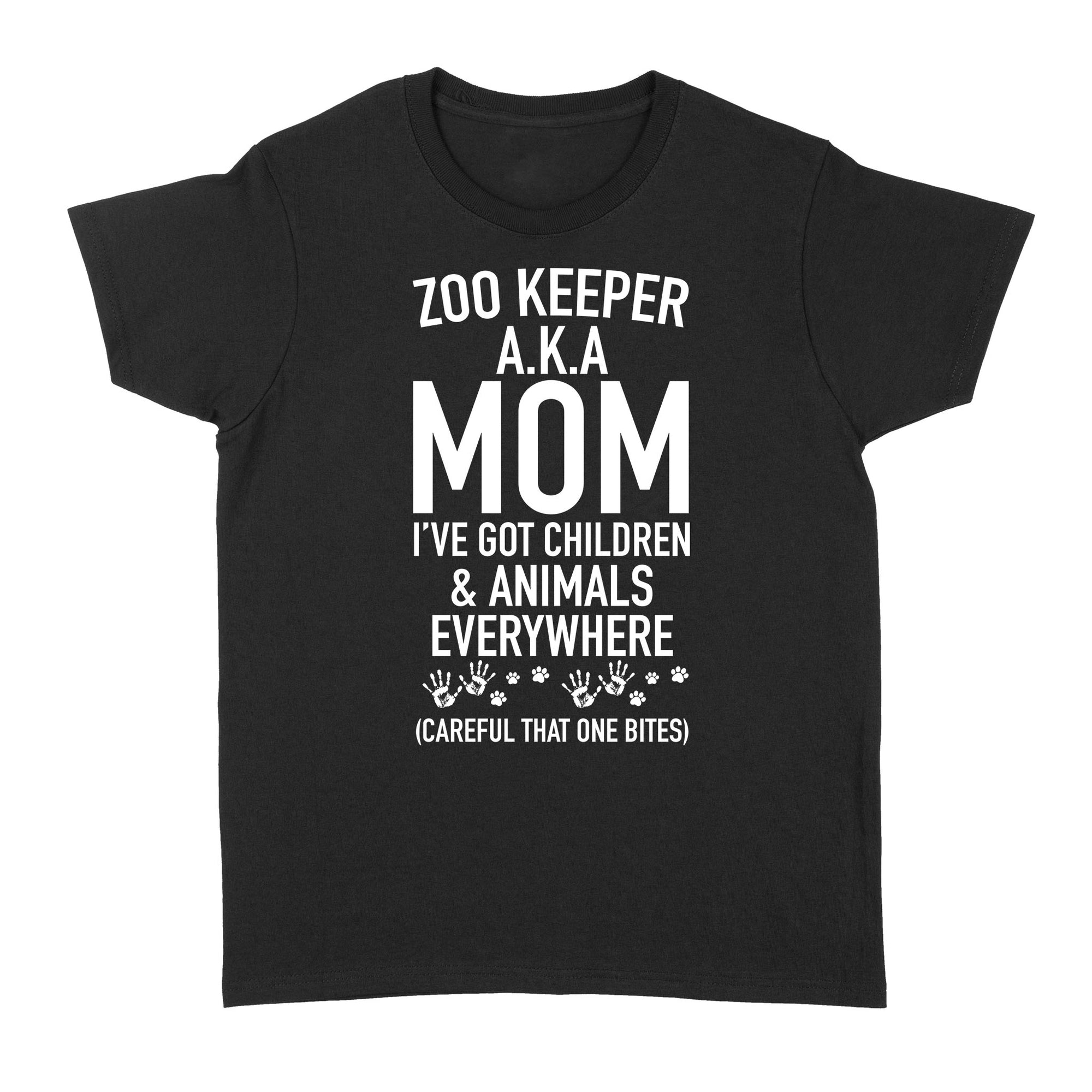 Zoo Keeper Aka Mom I Have Got Children And Animals Everywhere Funny Gift Idea For Wife Mom And Women W - Standard Women's T-shirt