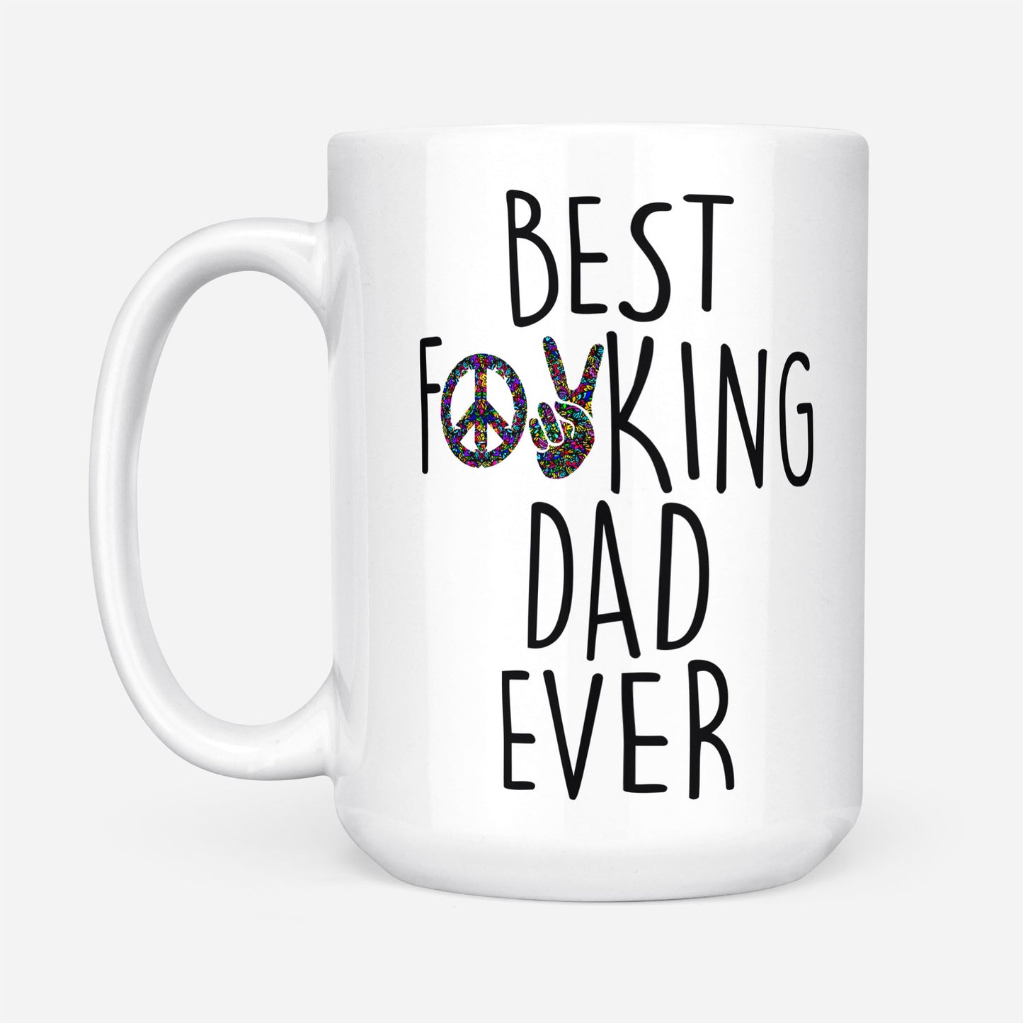 Best F Hippie Dad Ever Funny Gift Ideas for Fathers Day DS White Mug