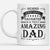 Behind Every Great Daughter Is An Amazing Dad Funny Gift Ideas for Fathers Day DS White Mug