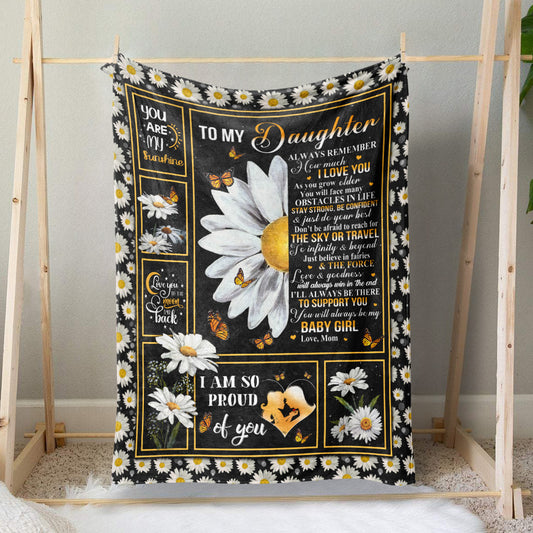 Daisy Flowers Love Blanket Gift for My Daughter, Loving Quote Blanket for Daughter, Always Remember How Much I Love You