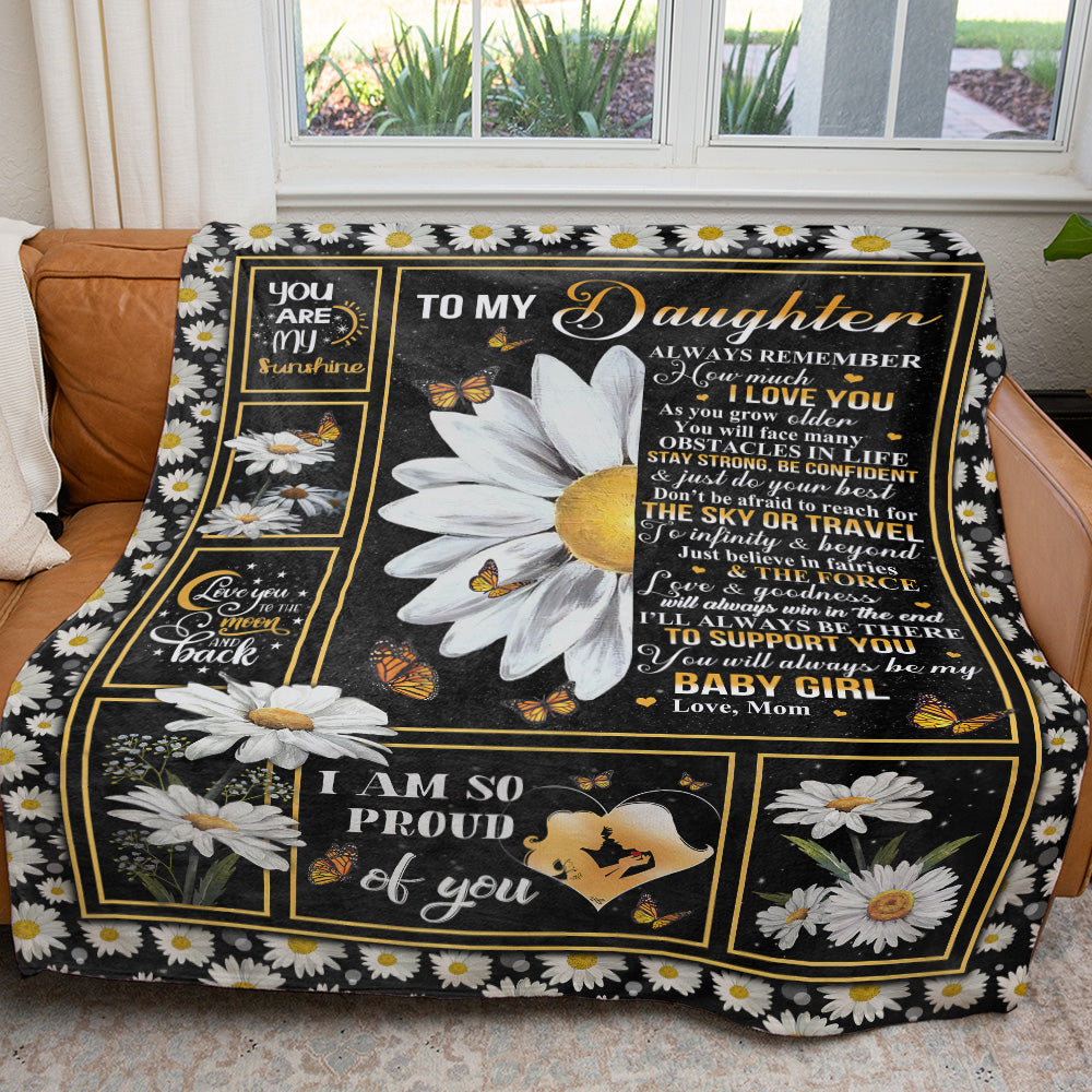 Daisy Flowers Love Blanket Gift for My Daughter, Loving Quote Blanket for Daughter, Always Remember How Much I Love You