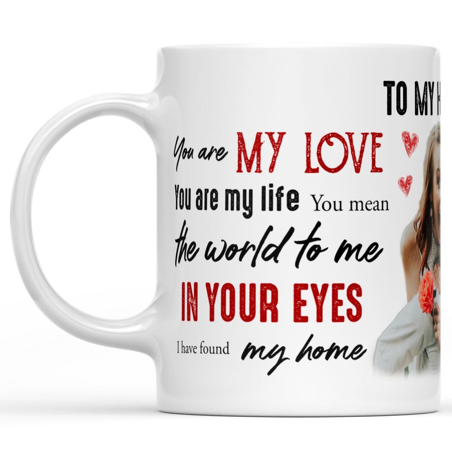 Mug Gift for Husband You Are My Love 210123M09