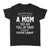 Never Pick A Fight With A Mom They Are Full Of Rage And Sick Of Everyone s Shit - Standard Women's T-shirt