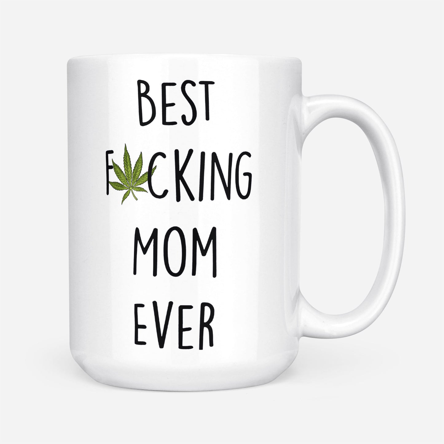 Best F 420 Mom Ever Funny Gift Ideas for Mothers Day DS White Mug