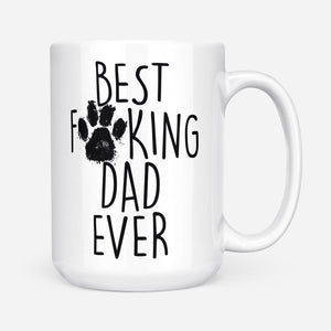 Best F Dog Dad Ever Funny Gift Ideas for Fathers Day DS White Mug