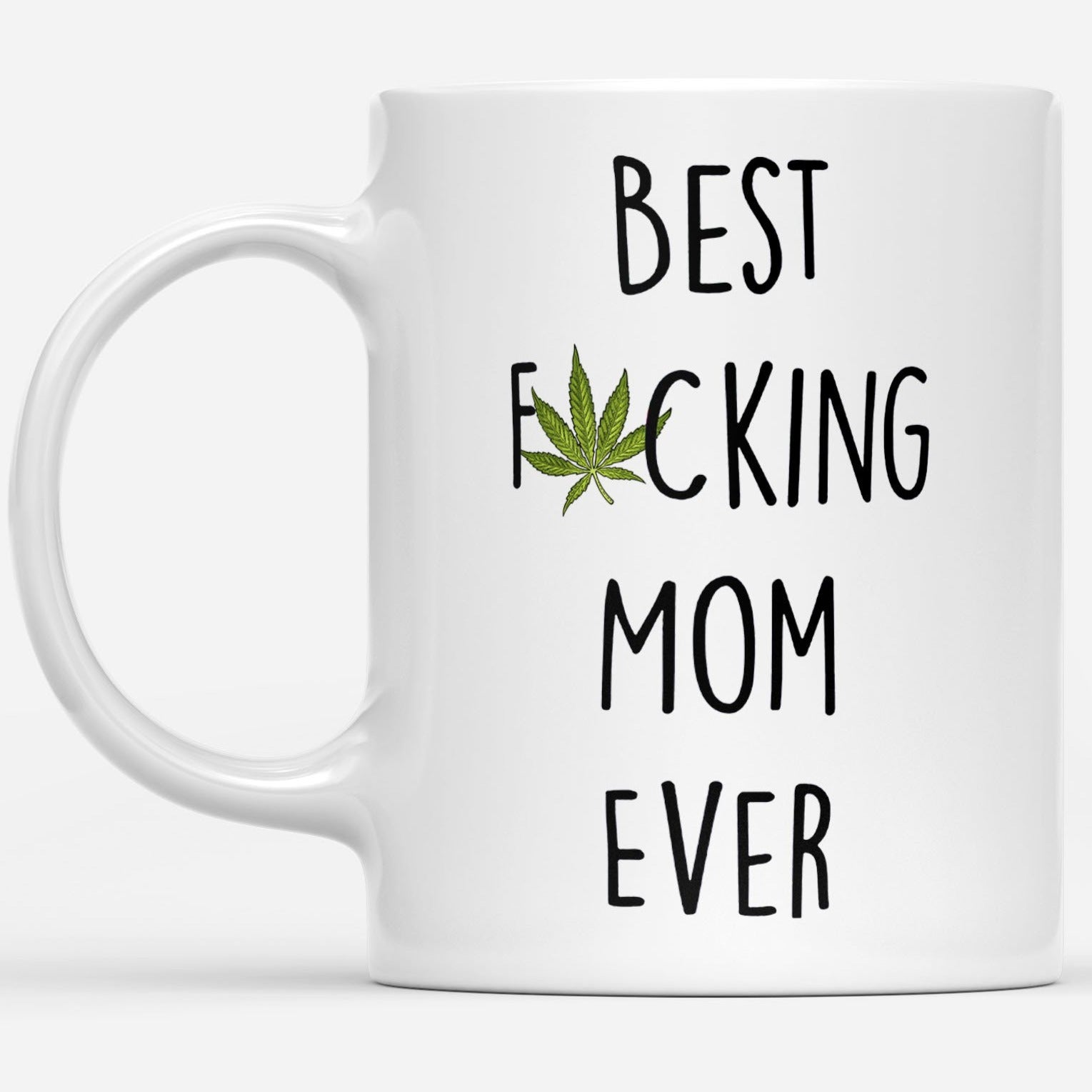 Best F 420 Mom Ever Funny Gift Ideas for Mothers Day DS White Mug