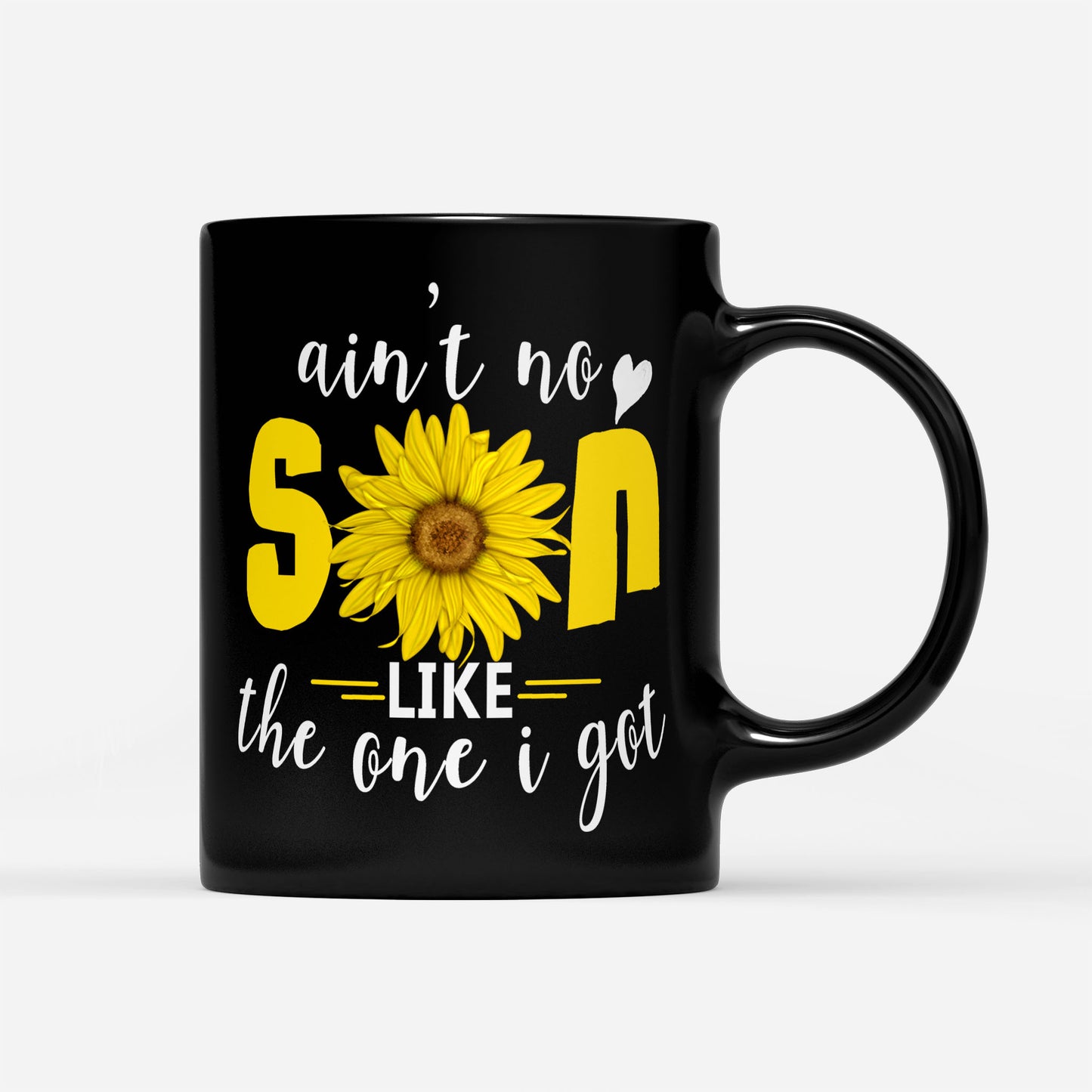 Aint No Son Like The One I Got Sunflower Design Gift Ideas For Son And Boys W DS Black Mug