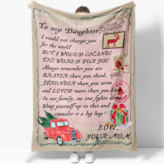Blanket Mother Daughter Gifts Ideas, Sentimental Gifts For Daughter From Mom, Not Change You
