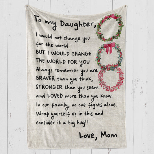 Blanket Daddy Daughter Gifts, Birthday Gift Ideas For Daughter, I Would Not