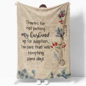 Blanket Christmas Gift Ideas for Mother in Law from Daughter in Law Not Putting My Husband 20120212 - Fleece Blanket