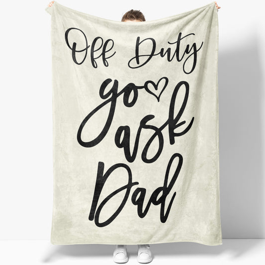 Blanket Gift Ideas For Mom, Go Ask Dad, Funny Mothers Day Blanket Gift