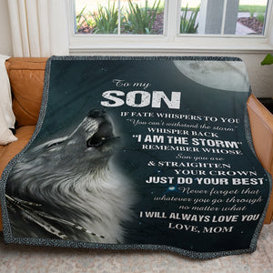 Blanket Gift For Son, You Are the Storm Wolf