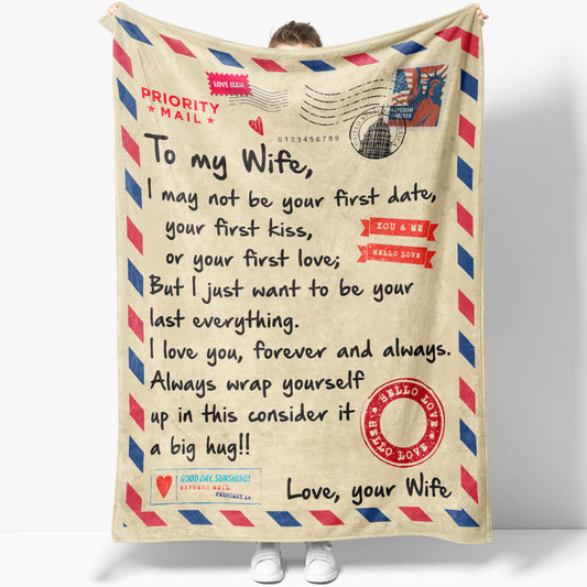 Blanket Gift For Her, Birthday Gift Ideas For Her, Christmas Gifts For Wife, I May Not Be Your First