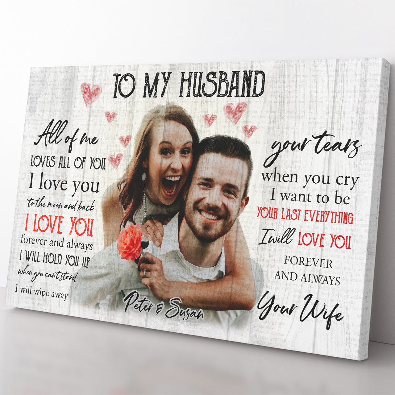 Personalized Canvas Gift Ideas to My Husband, All of Me Loves All of You 20121802