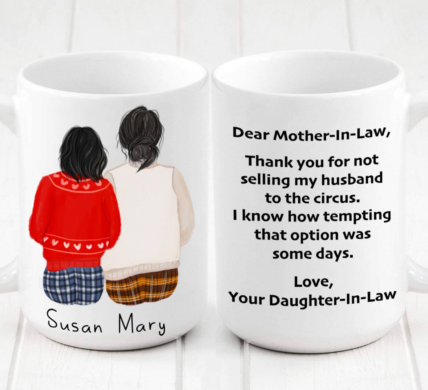 Custom Mug Gift for Mother in Law, Thank You for Not Selling My Husband to The Circus Mug