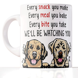 Every Snack You Make Funny Personalized Dog Mug