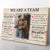 We Are A Team Canvas Couple Photo, Whatever You Lack I Got You Canvas, Wedding Anniversary Gift 