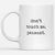 Don't Touch Me, Peasant Funny Gift Ideas for Best Friend Him Her Wife Husband Mom Dad Grandma Grandpa DS White Mug