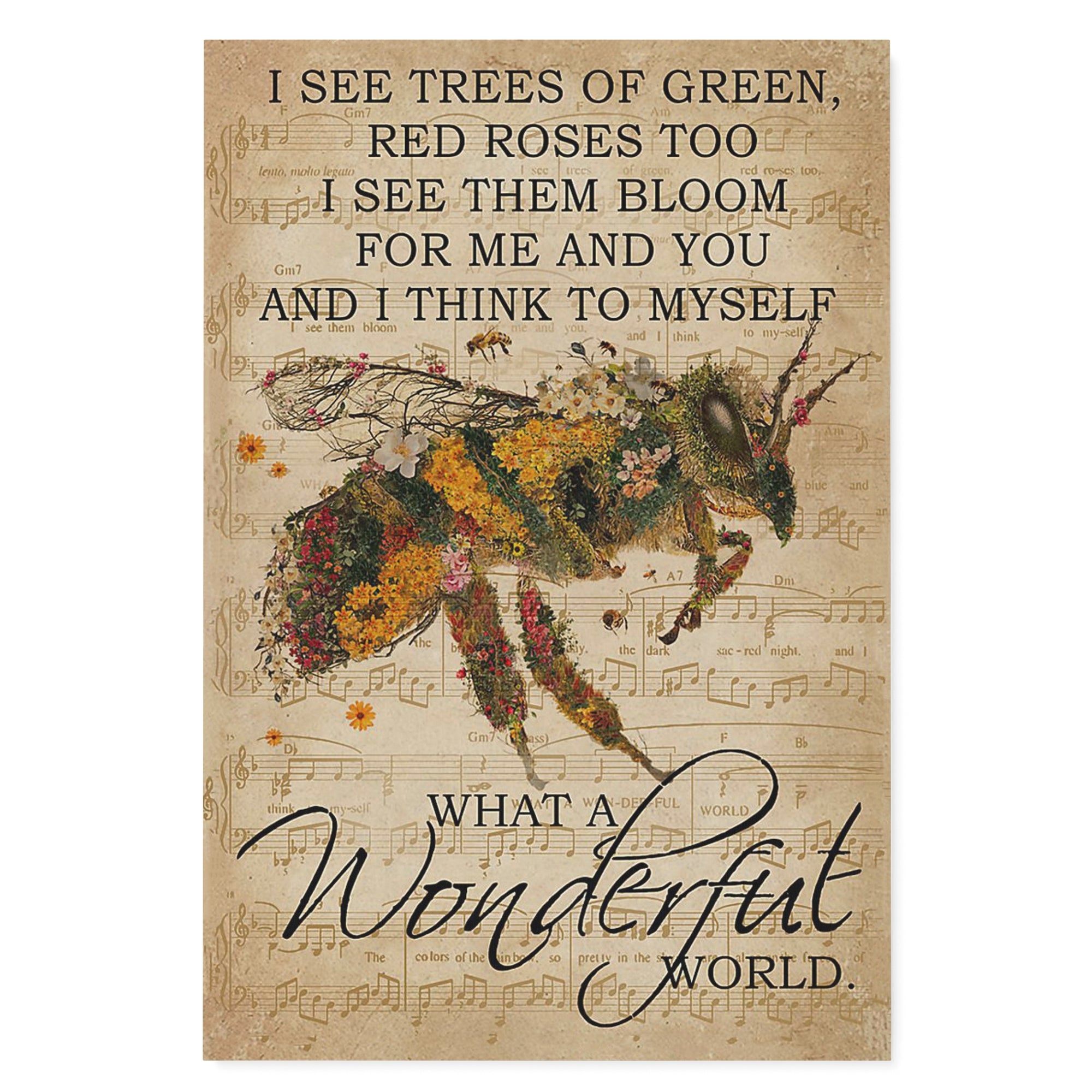 I See Trees Of Green Red Roses Too I See Them Bloom For Me And You What A Wonderful World Hippie Love Bee Home Decoration Matte Canvas