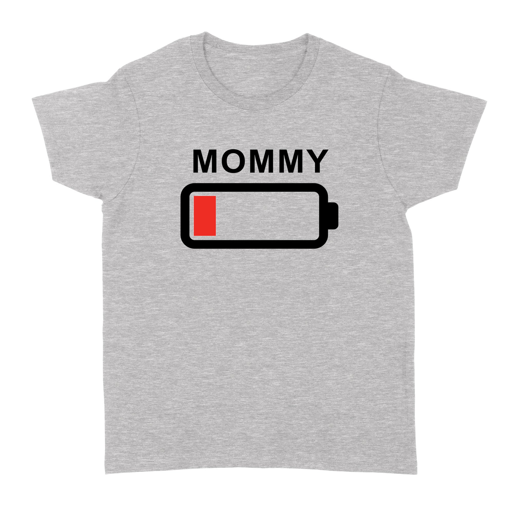 Gift Ideas for Mom Mothers Day Low Battery Mommy W - Standard Women's T-shirt