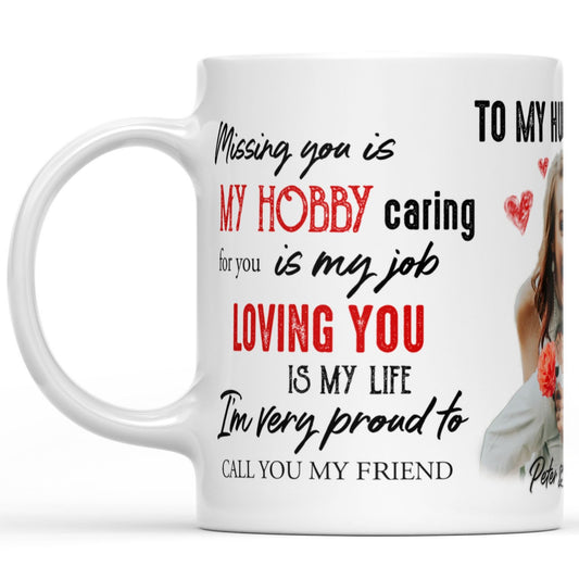 Mug Gift for Husband Missing Caring Loving You 210123M04