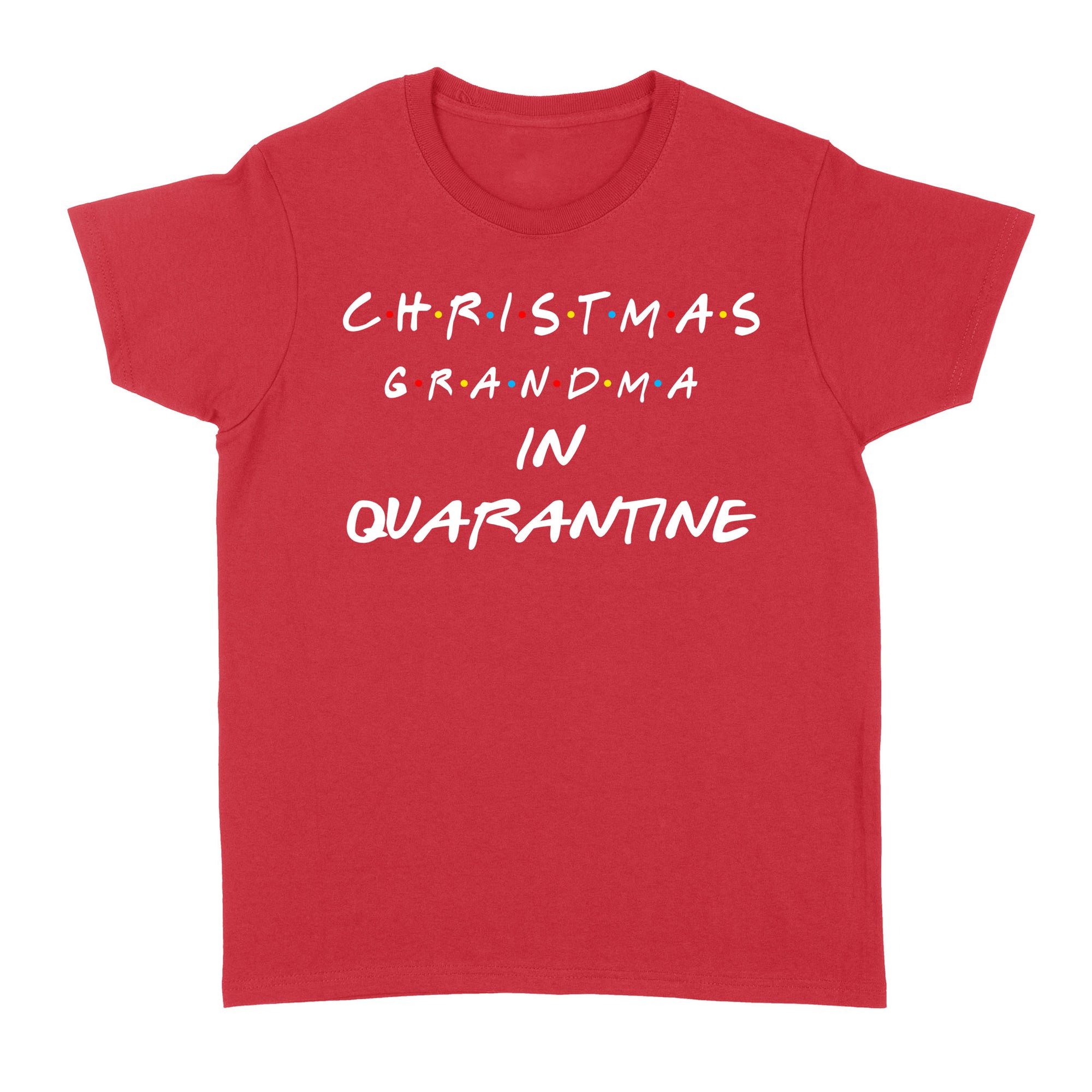 Christmas Grandma 2020 Gift Ideas in Quarantine Funny w for Grandma Standard Women's T-shirt