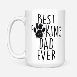 Best F Dog Dad Ever Funny Gift Ideas for Fathers Day DS White Mug